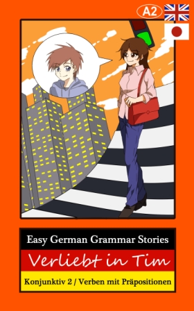 Deutsche Grammatik lernen mit Geschichten - Konjunktiv 2, Verben mit Präpositionen
